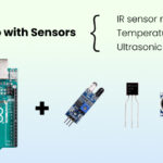 Arduino with Uno Sensors (IR sensor module, Temperature sensor, Ultrasonic sensor)